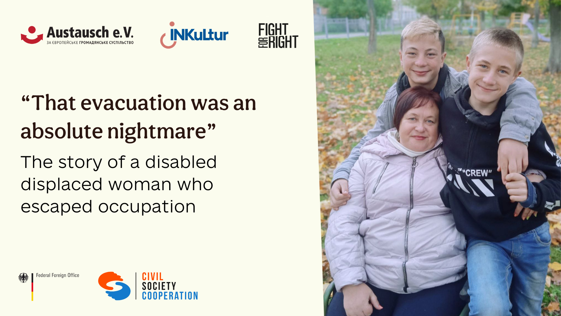 “That evacuation was an absolute nightmare.” The story of a disabled displaced woman who escaped occupation.